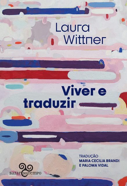 Viver e traduzir, Laura Wittner