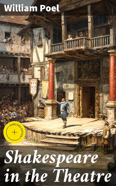 Shakespeare in the Theatre, William Poel