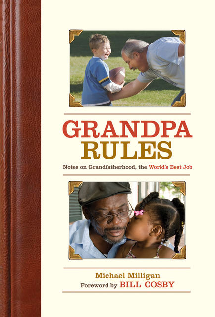 Grandpa Rules, Michael Milligan