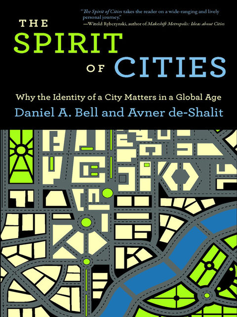 The Spirit of Cities, Daniel, Bell, Avner, de-Shalit