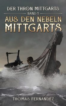 Der Thron Mittgarts, Thomas Fernandez