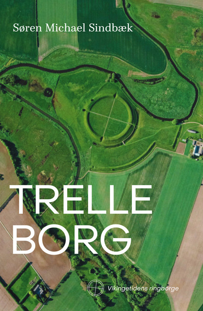 Trelleborg, Søren Michael Sindbæk