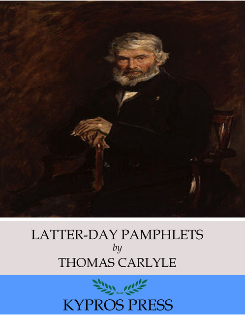 Latter-Day Pamphlets, Thomas Carlyle