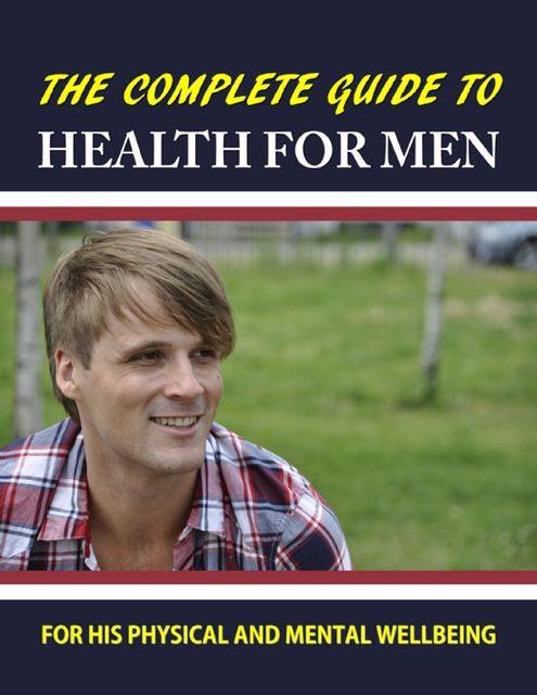 The Complete Guide to Health for Men, Lorna Carroll, Steven Carroll