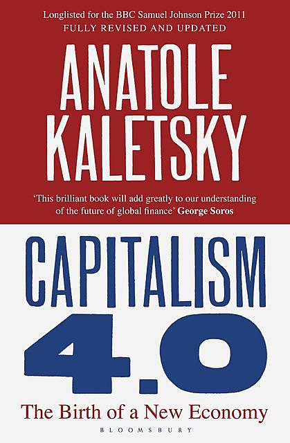 Capitalism 4.0, Anatole Kaletsky