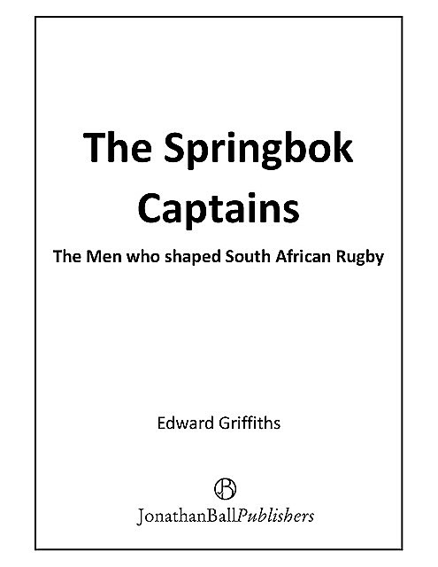 The Springbok Captains, Stephen Nell, Edward Griffiths