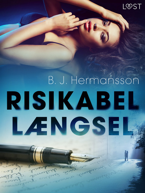 Risikabel længsel – erotisk novelle, B.J. Hermansson