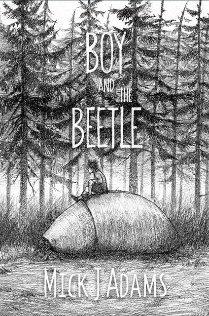 Boy and the Beetle, Mick J. Adams