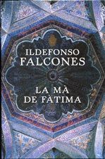 La Mà De Fàtima, Ildefonso Falcones