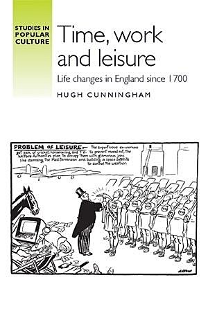 Time, work and leisure, Hugh Cunningham