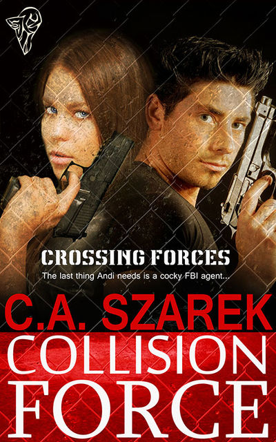 Collision Force, C.A.Szarek
