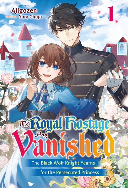 The Royal Hostage Has Vanished: The Black Wolf Knight Yearns for the Persecuted Princess Volume 1, Ajigozen