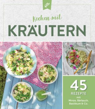 Kochen mit Kräutern, Naumann_und_Goebel