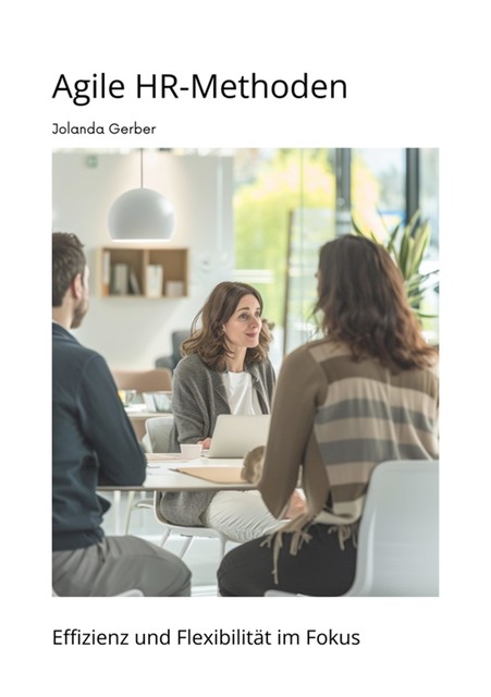 Agile HR-Methoden, Jolanda Gerber