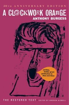 A Clockwork Orange, Anthony Burgess