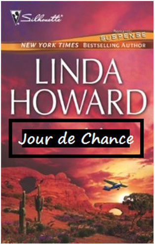M5. Jour de Chance, Linda Howard