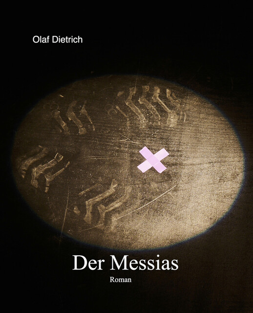 Der Messias, Olaf Dietrich