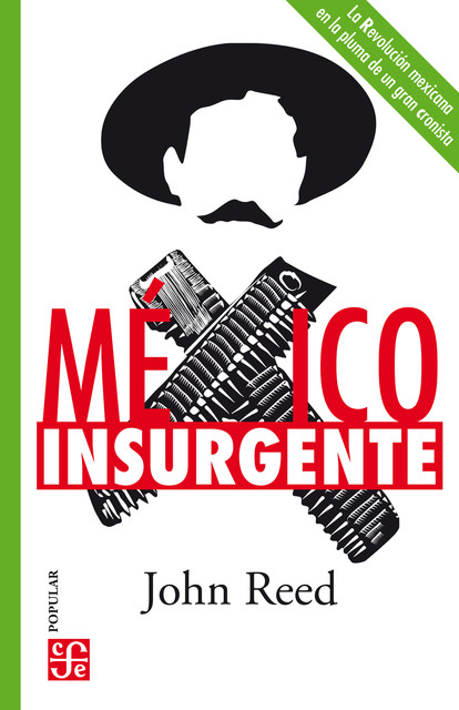 México insurgente, John Reed