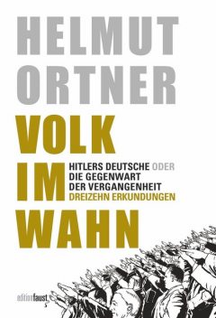 Volk im Wahn, Helmut Ortner