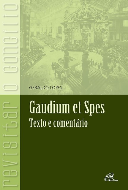 Gaudium et Spes, Geraldo Lopes