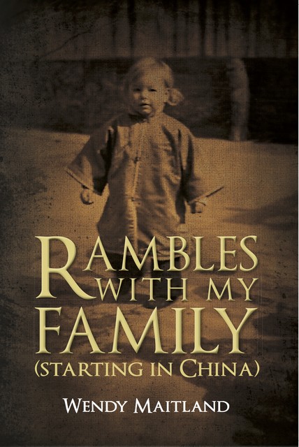 Rambles with my Family, Wendy Maitland