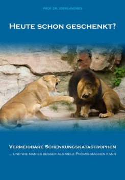 Heute schon geschenkt, Joerg Andres