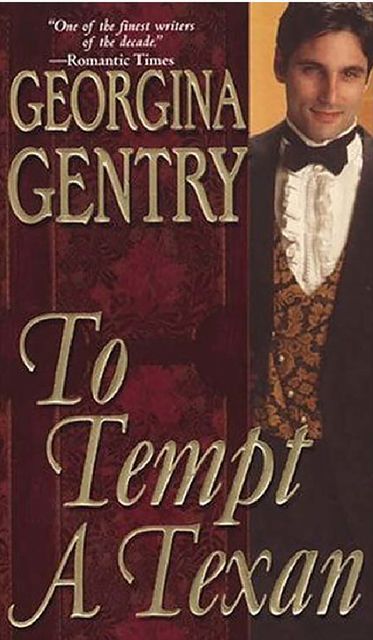 To Tempt A Texan, Georgina Gentry
