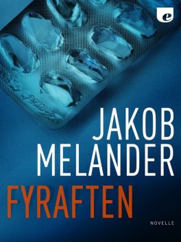 Fyraften, Jakob Melander