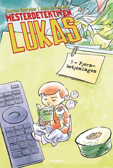 Mesterdetektiven Lukas #5: Fjernbetjeningen, Thomas Schröder