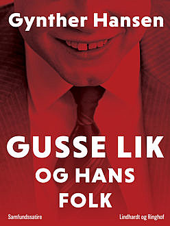 Gusse Lik og hans folk, Gynther Hansen