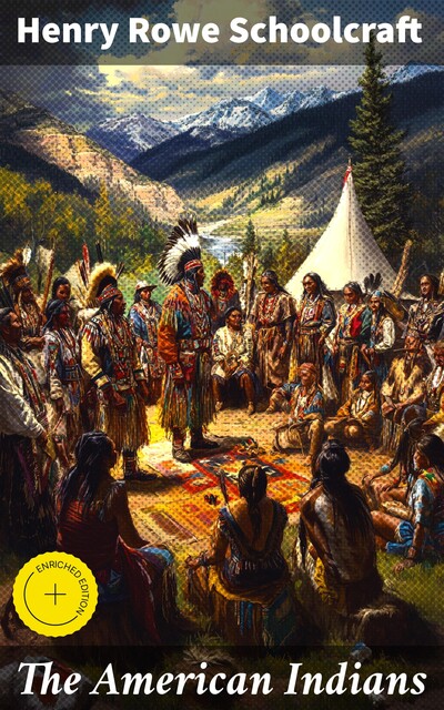 The American Indians, Henry Rowe Schoolcraft