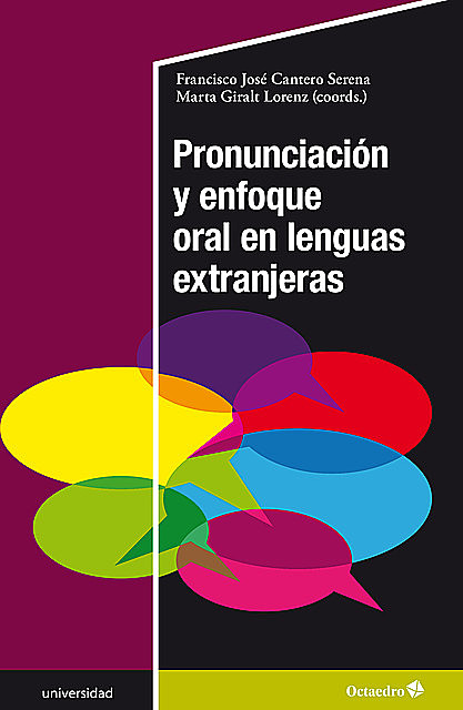 Pronunciación y enfoque oral en lenguas extranjeras, Francisco José Cantero Serena, Marta Giralt Lorenz