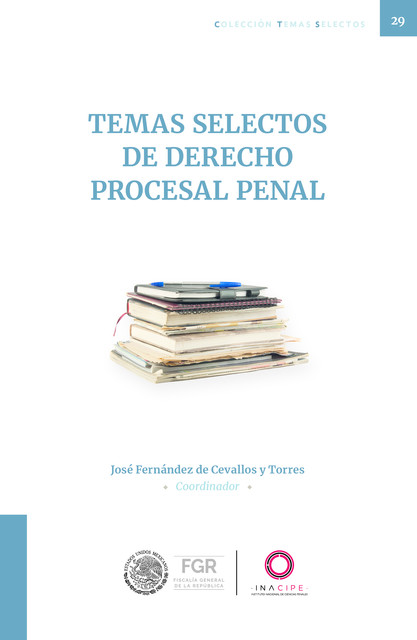 Temas selectos de derecho procesal penal, José Fernández de Cevallos y Torres