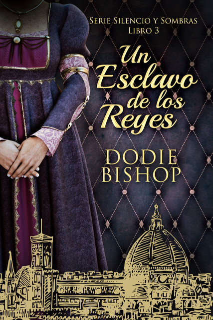 Un Esclavo de los Reyes, Dodie Bishop