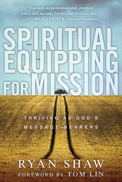 Spiritual Equipping for Mission, Ryan Shaw