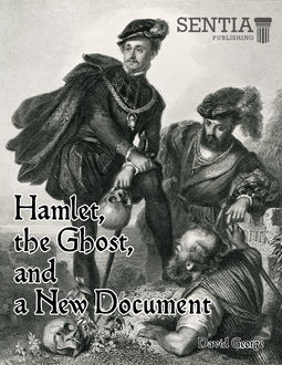 Hamlet, the Ghost, and a New Document (George), David George