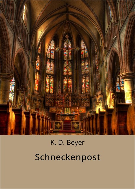 Schneckenpost, K.D. Beyer