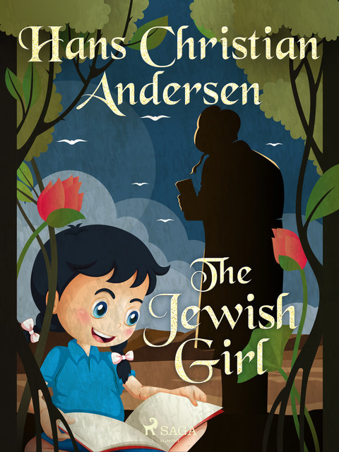 The Jewish Girl, Hans Christian Andersen