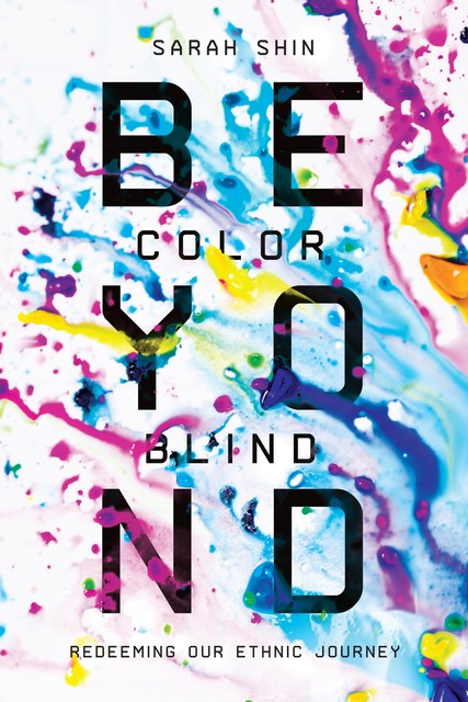 Beyond Colorblind, Sarah Shin