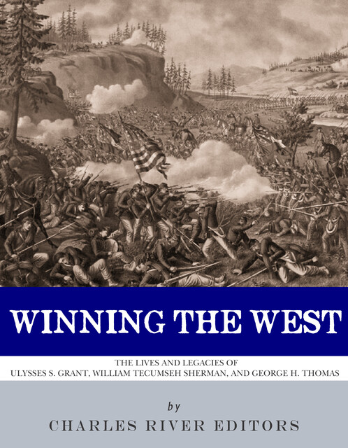 Winning the West, Charles Editors