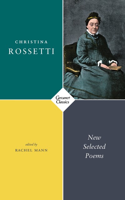 New Selected Poems, Christina Rossetti