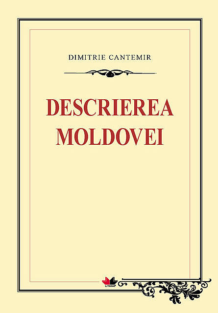 Descrierea Moldovei, Dimitrie Cantemir