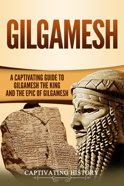 Gilgamesh, Captivating History