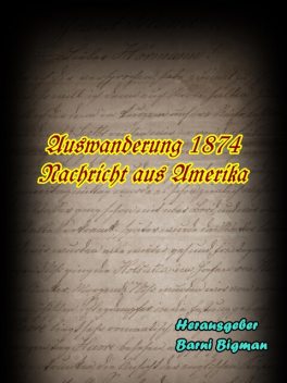Auswanderung 1874, Barni Bigman