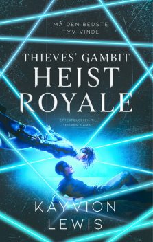 Thieves' Gambit 2: Heist Royale, Kayvion Lewis