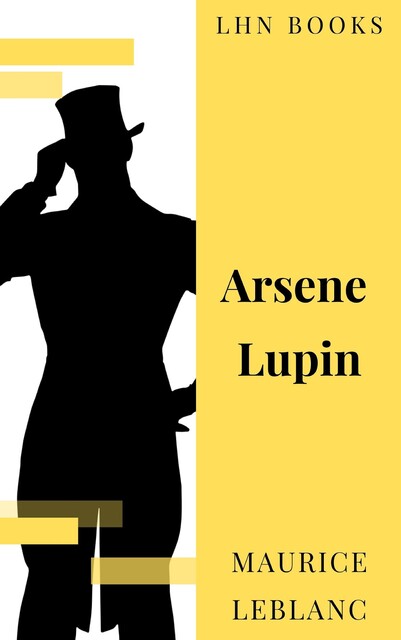 Arsene Lupin, Maurice Leblanc