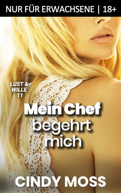 Mein Chef begehrt mich, Cindy Moss