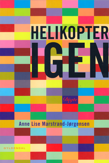 Helikopter igen, Anne Lise Marstrand-Jørgensen