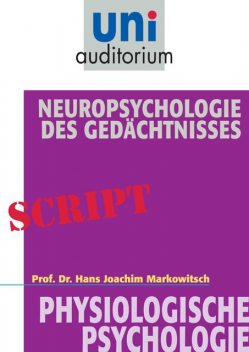 Neuropsychologie des Gedächtnisses, Joachim Markowitsch