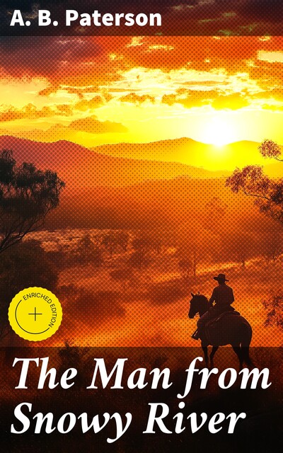 The Man from Snowy River, Andrew Barton Paterson